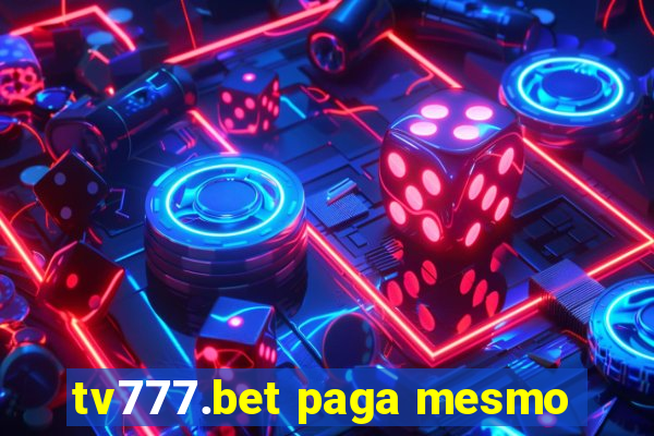 tv777.bet paga mesmo